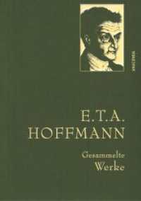 E.T.A. Hoffmann, Gesammelte Werke : Gebunden in feingeprägter Leinenstruktur auf Naturpapier aus Bayern. Mit goldener Schmuckprägung (Anaconda Gesammelte Werke 14) （2015. 800 S. 219 mm）
