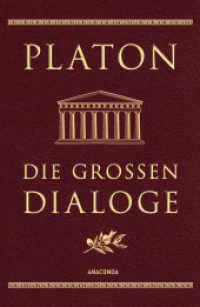 Die großen Dialoge : In der klassischen Schleiermacher-Übertragung. Enthält die Apologie, Phaidon, Gastmahl, Phaidros, Protagoras und weitere. Cabra-Leder mit Goldprägung (Cabra-Leder-Reihe 5) （2016. 512 S. 194 mm）
