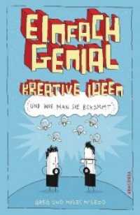 Einfach genial - kreative Ideen, und wie man sie bekommt （2016. 192 S. zahlr. SW-Illustr. 207 mm）