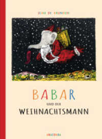 Babar und der Weihnachtsmann （40 S. m. zahlr. bunten Bild. 307 mm）