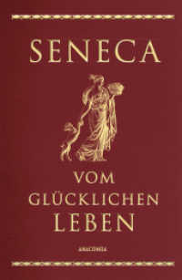 Seneca, Vom glücklichen Leben (Cabra-Leder-Reihe 6) （2016. 160 S. 194 mm）