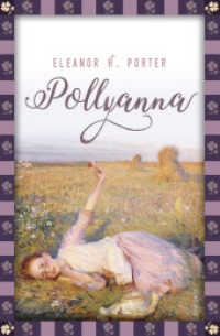 Eleanor H. Porter, Pollyanna : Vollständige, ungekürzte Ausgabe (Anaconda Kinderbuchklassiker 23) （2018. 256 S. 193 mm）