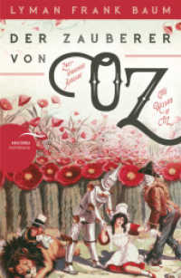 Der Zauberer von Oz / The Wizard of Oz : Zweisprachige Ausgabe (deutsch/englisch) des amerikanischen Klassikers. Das Original zu Film und Musical Wicked (Anacondas zweisprachige Bücher 14) （2019. 368 S. 188 mm）