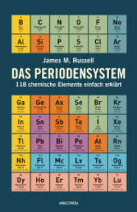 Das Periodensystem : 118 chemische Elemente einfach erklärt （2019. 224 S. 207 mm）