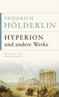 Hyperion und andere Werke (Weltliteratur Dünndruckausgabe 15) （2021. 800 S. 195 mm）