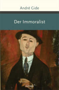 Der Immoralist : Roman. »Vergesst Proust! Lest Gide!« Die Welt (Große Klassiker zum kleinen Preis 234) （2022. 144 S. 193 mm）