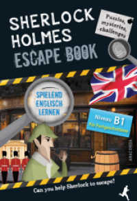Sherlock Holmes Escape Book. Spielend Englisch lernen - für Fortgeschrittene Sprachniveau B1 （Deutsche Erstausgabe. 2022. 80 S. durchgehend vierfarbig illustriert.）