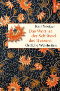 Das Wort ist der Schlüssel des Herzens. Östliche Weisheiten : Spruchweisheiten aus Asien. Mit japanischen, türkischen und chinesischen Sinnsprüchen. Geschenk-Buch (Geschenkbuch Weisheit 52) （2022. 128 S. 192 mm）
