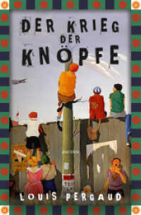 Der Krieg der Knöpfe. Roman (Anaconda Kinderbuchklassiker 31) （2022. 256 S. 193 mm）