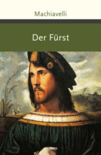 Der Fürst : Mit ausführlichen Erläuterungen von Max Oberbreyer. Aus dem Italienischen von August Wilhelm Rehberg (Große Klassiker zum kleinen Preis 241) （2023. 160 S. 193 mm）