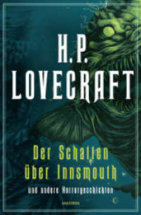 H.P. Lovecraft, Der Schatten über Innsmouth. Horrorgeschichten neu übersetzt von Florian F. Marzin : Das Ding auf der Schwelle, Der Flüsterer im Dunkel, Der Schatten aus der Zeit, Die Farbe aus dem All （2023. 352 S. 192 mm）