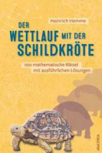 Der Wettlauf mit der Schildkröte. 100 mathematische Rätsel mit ausführlichen Lösungen : Unterhaltsame Denksport- und Knobelaufgaben, Gehirnjogging und Brainteaser （2023. 176 S. Mit zahlreichen sw-Abbildungen. 193 mm）