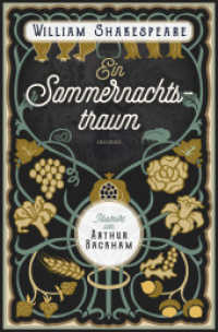 Ein Sommernachtstraum. Illustriert von Arthur Rackham （2024. 160 S. zahlreiche sw-Illustrationen. 187 mm）