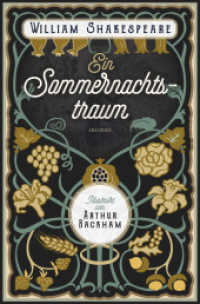 Ein Sommernachtstraum. Illustriert von Arthur Rackham （2024. 128 S. zahlreiche sw-Illustrationen. 192 mm）