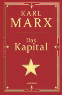 Das Kapital. Gebunden in Cabra-Leder, mit Goldprägung : Ungekürzte Ausgabe mit einem Geleitwort von Karl Korsch (Cabra-Leder-Reihe 27) （2024. 768 S. 187 mm）