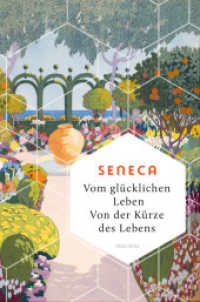 Vom glücklichen Leben. Von der Kürze des Lebens : Denkanstöße der stoischen Philosophie für ein nachhaltiges und zufriedenes Sein  - (Weisheit der Welt 24) （2025. 96 S. 193 mm）