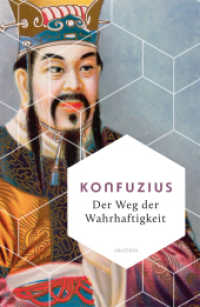 Der Weg der Wahrhaftigkeit. Das philosophische Fundament chinesischen Denkens : Übersetzt und erläutert von Richard Wilhelm - (Weisheit der Welt 25) （2025. 96 S. 193 mm）
