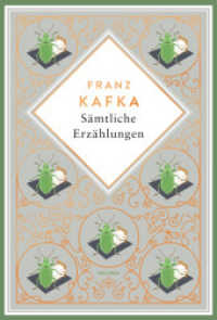 Kafka - Sämtliche Erzählungen. Schmuckausgabe mit Kupferprägung : Die Verwandlung, das Urteil, In der Strafkolonie und 75 weitere Prosastücke (Anacondas besondere Klassiker 12) （2024. 608 S. 193 mm）