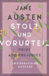 Stolz und Vorurteil / Pride and Prejudice : Zweisprachige Ausgabe (deutsch/englisch) _ Parallel gesetzter Text _ Klassiker im Original lesen (Anacondas zweisprachige Bücher 25) （2024. 864 S. 187 mm）