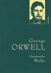 George Orwell, Gesammelte Werke : Gebunden in feingeprägter Leinenstruktur auf Naturpapier mit Goldprägung (Anaconda Gesammelte Werke 51) （2025. 720 S. 219 mm）