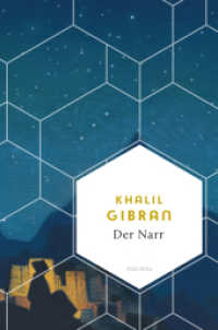 Der Narr. Seine Gleichnisse und Gedichte : Neben "Der Prophet" gehören diese Texte zu den eindrücklichsten von Khalil Gibran, dem libanesischen Dichterphilosophen. (Weisheit der Welt 30) （2025. 80 S. 193 mm）