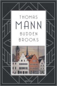 Buddenbrooks. Verfall einer Familie. Roman : Manns legendärer Debütroman, der ihm den Literaturnobelpreis einbachte （2026. 768 S. 187 mm）