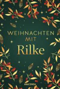 Weihnachten mit Rilke : Besinnliche Briefe und Gedichte aus der Adventszeit （2025. 144 S. 187 mm）
