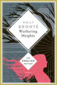 Brontë - Wuthering Heights : A special edition hardcover embossed with silver foil (The English Edition 14) （2025. 368 S. 187 mm）