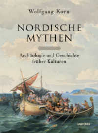 Nordische Mythen : Arch&auml;ologie und Geschichte fr&uuml;her Kulturen - G&ouml;tter, Helden, Kultst&auml;tten
