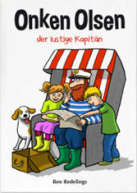 Onken Olsen, der lustige Kapitän (Onken Olsen Bd.1) （2015. 64 S. ca. 20 farbige Illustrationen. 21 cm）