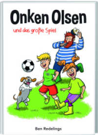 Onken Olsen und das große Spiel (Onken Olsen Bd.2) （2016. 64 S. m. 20 farb. Illustr. 21.6 cm）
