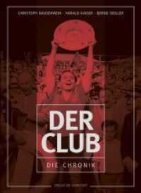 Der Club : Die Chronik des 1. FC Nürnberg （1. Auflage 2018. 2018. 640 S. viele Fotos. 318 mm）