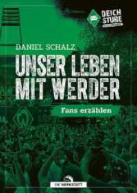 Unser Leben mit Werder : Fans erzählen （1. Auflage 2023. 2023. 192 S. 95 Abb. 246 mm）