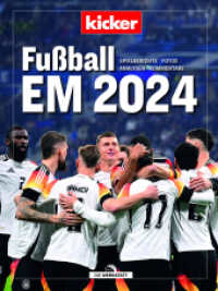 kicker Fußball EM 2024 : Spielberichte. Fotos. Analysen. Kommentare. （1. Auflage 2024. 2024. 176 S. 240 Abb. 300 mm）