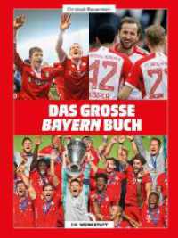 Das große Bayern-Buch （12. Auflage 2024. 2024. 128 S. 300 Abb. 297 mm）