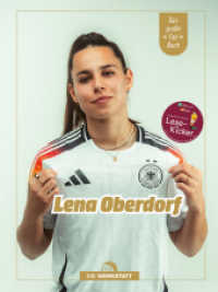 Lena Oberdorf : Das gro&szlig;e Fanbuch. Ausgezeichnet mit dem Lese-Kicker (Kinder-/Jugendbuchpreis) 2025 in der Kategorie Jugendbuch （2. Auflage 2024. 2024. 64 S. 57 Abb. 287 mm）