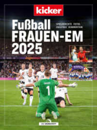 kicker Fußball Frauen-EM 2025 : Spielberichte. Fotos. Analysen. Kommentare. （1. Auflage 2025. 2025. 144 S. 220 Abb. 286 mm）