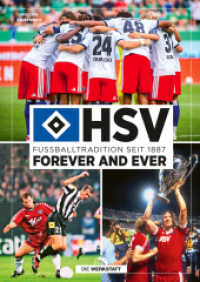 HSV forever and ever : Fu&szlig;balltradition seit 1887 （4., aktualisierte Auflage 2026）
