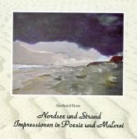 Nordsee und Strand : Impressionen in Poesie und Malerei （2014. 48 S. m. zahlr. Farbabb. 156x160 mm）
