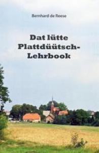 Dat lütte Plattdüütsch-Lehrbook （2015. 100 S. 200 mm）