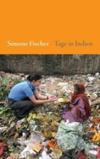 Tage in Indien （2016. 200 S. m. 4 SW- u. 18 Farbabb. 190 mm）