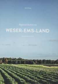 Regional kochen im Weser-Ems-Land : Eine lukullische Reise （2019. 140 S. durchgehend farbig. 275 x 216 mm）