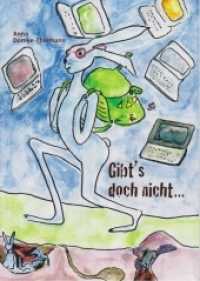 Gibt's doch nicht ... （2021. 24 S. 14 Farbabb. 24 cm）