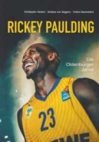 Rickey Paulding : Die Oldenburger Jahre （2022. 88 S. zahlreiche farbige Fotografien. 24 cm）