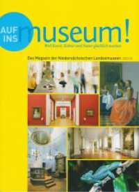 Auf ins Museum! Weil Kunst, Kultur und Natur glücklich machen : Das Magazin der Niedersächsischen Landesmuseen 2022/23 （2022. 96 S. zahlreiche, großformatige Fotografien. 29 cm）