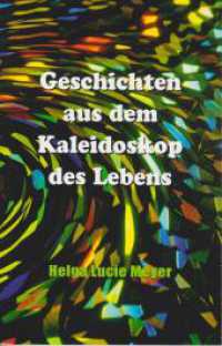 Geschichten aus dem Kaleidoskop des Lebens （2023. 90 S. diverse Zeichnungen. 21 cm）