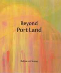 Beyond PortLand （2024. 128 S. durchgehend farbig. 25 cm）