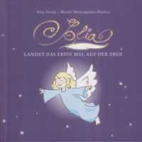 Sofia landet das erste Mal auf der Erde （2024. 32 S. durchgehend farbig illustriert. 21 cm）