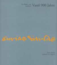 Varel 900 Jahre : Ein Bilder- und Lesebuch （2024. CC S. durchgehend farbig bebildert. 25 cm）