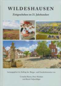 Wildeshausen : Zeitgeschehen im 21. Jahrhundert （2024. 264 S. durchgehend farbig bebildert. 24 cm）